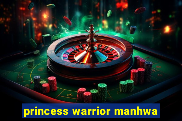 princess warrior manhwa